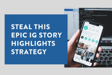 Steal this epic IG Story Highlights strategy 2