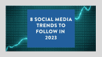 8 Social Media Trends 1