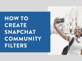 How to Create Snapchat Community Filters