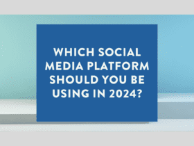 Which Social Media Platform Should You Be Using in 2024