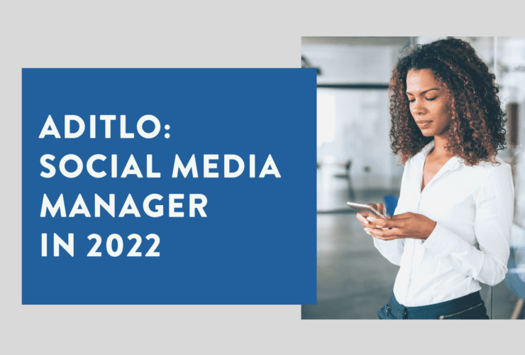 ADITLO Social Media Manager in 2022