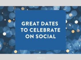 Great Dates to Celebrate on Social 1