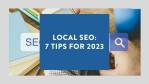 Local SEO 7 Tips for 2023