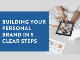 Building Your Personal Brand in 5 Clear Steps (2)