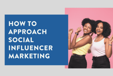 How to approach social influencer marketing in 2022
