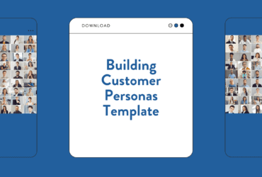 Building Customer Personas Template