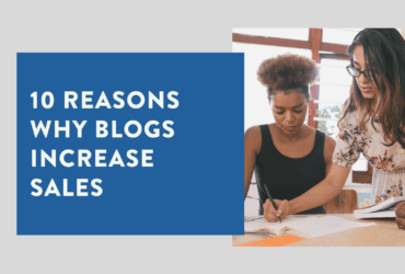 10 Reasons Why Blogs Increase Sales 1