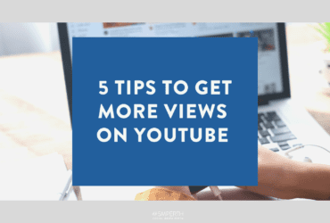 5 tips to get more views on YouTube