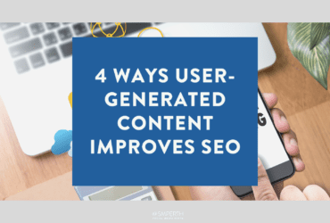 4 ways user generated content improves SEO