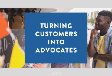 turning customers into advocates