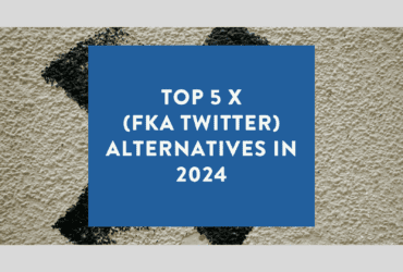 Top 5 X fka Twitter Alternatives in 2024