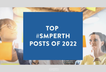 Top SMPerth blog posts of 2022