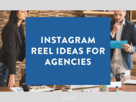 Instagram Reel Ideas for Agencies