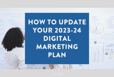 How to update your 2023 24 digital marketing plan. 1