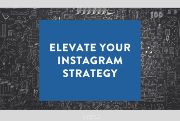 Elevate Your Instagram Strategy