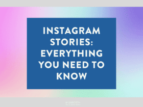 Instagram stories everything you need to know