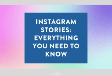 Instagram stories everything you need to know