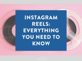 Instagram Reels everything you need to know