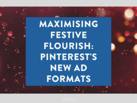 Maximising Festive Flourish Pinterest's New Ad Formats