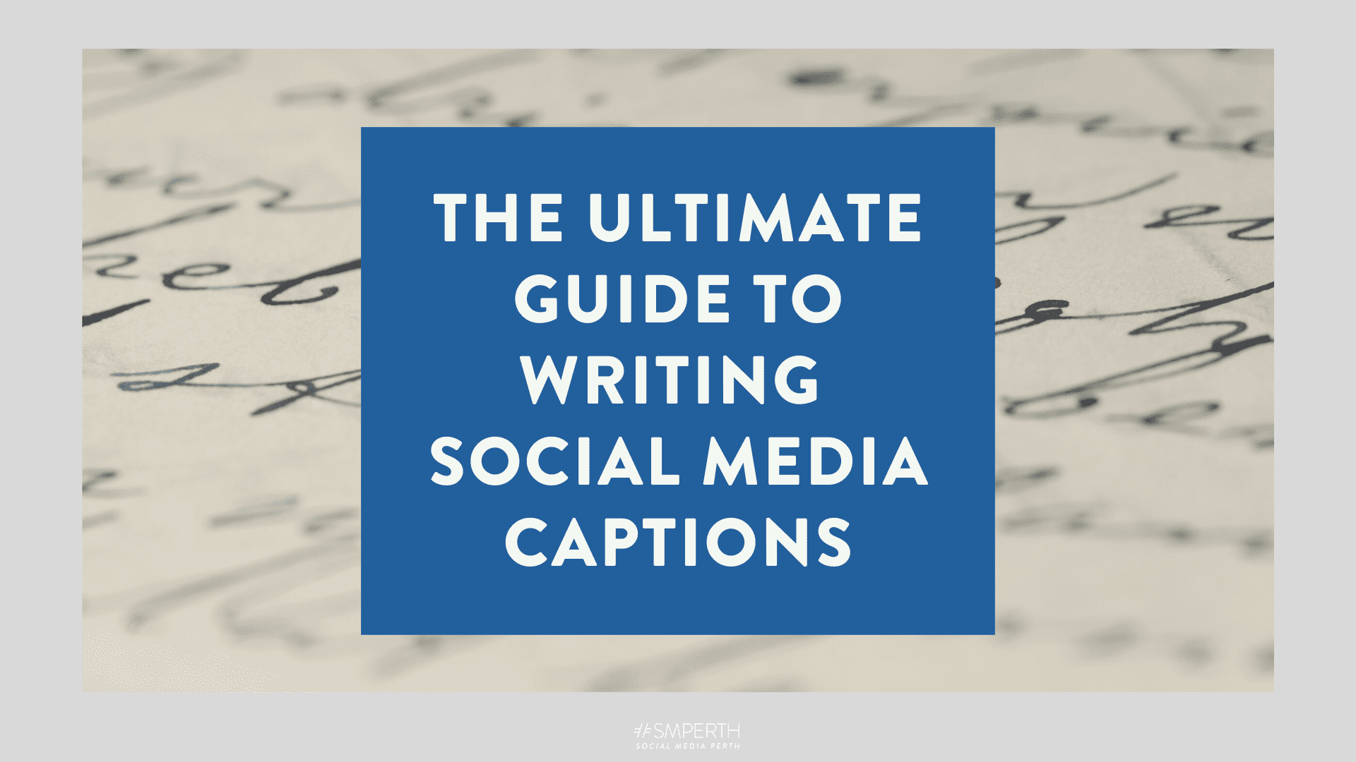 The Ultimate Guide to Writing Social Media Captions