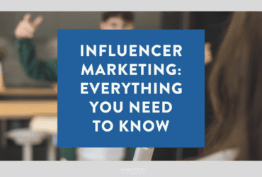 Influencer Marketing Everything You Need to Know for 2024